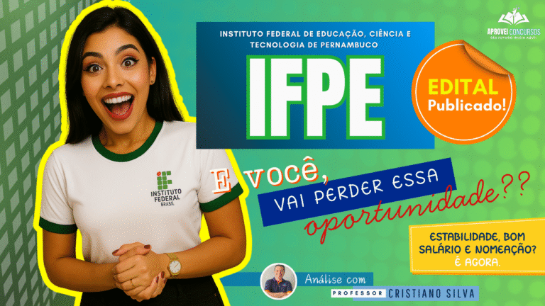 Concurso IF-PE Assistente em Administração - Análise do Edital